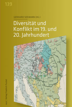 Diversität und Konflikt im 19. und 20. Jahrhundert von Seewann,  Gerhard