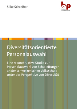 Diversitätsorientierte Personalauswahl von Schreiber,  Silke