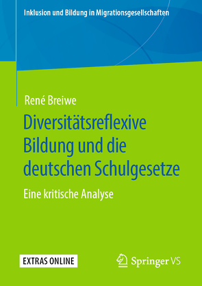 Diversitätsreflexive Bildung und die deutschen Schulgesetze von Breiwe,  René