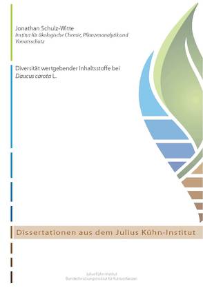 Diversität wertgebender Inhaltsstoffe bei Daucus carota L. von Schulz-Witte,  Jonathan Florentin