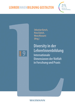 Diversity in der LehrerInnenbildung von Aßmann,  Sandra, Bak,  Raphael, Barrasa Rodríguez,  Carlos, Barsch,  Sebastian, Bischoff,  Sonja, Boegen,  Marie Charlotte, Bongartz,  Christiane, Budde,  Juergen, Cope,  Bill, Edelmann,  Doris, Egbers,  Julia, Fereidooni,  Karim, Glutsch,  Nina, Grosche,  Michael, Haeffner,  Johannes, Holzbrecher,  Alfred, Jacobsen,  Sabine, Jaster,  Svenja, Kalantzis,  Mary, Karakasoglu,  Yasemin, Korkmaz,  Faik, Kricke,  Meike, Massumi,  Mona, Meri,  Matti, Mero,  Miili, Morgenroth,  Stefanie, Nuss,  Bernd, Olshausen,  Ynez, Ouédraogo,  Dieudonné, Reza-Jakubi,  Marwah, Roth,  Hans-Joachim, Rothgenger,  Jonathan, Salgado,  Miguel, Springob,  Jan, Wolfgarten,  Tim, Yildiz,  Miriam