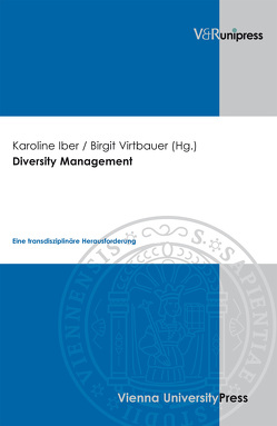 Diversity Management von Iber,  Karoline, Virtbauer,  Birgit