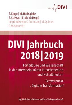 DIVI Jahrbuch 2018/2019 von Heringlake,  Matthias, Kluge,  Stefan, Muhl,  Elke, Schwab,  Stefan