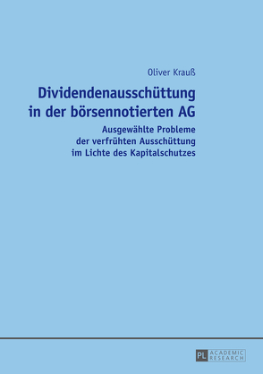 Dividendenausschüttung in der börsennotierten AG von Krauß,  Oliver