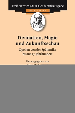 Divination, Magie und Zukunftsschau von Herbers,  Klaus, Lehner,  Hans-Christian