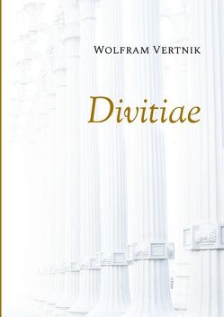 Divitiae von Vertnik,  Wolfram