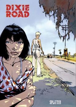 Dixie Road von Dufaux,  Jean, Labiano,  Hugues