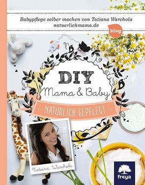 DIY Mama & Baby von Warchola,  Tatiana