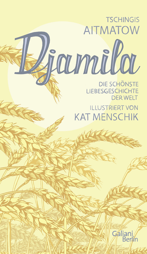 Djamila von Aitmatow,  Tschingis, Drohla,  Gisela, Menschik,  Kat