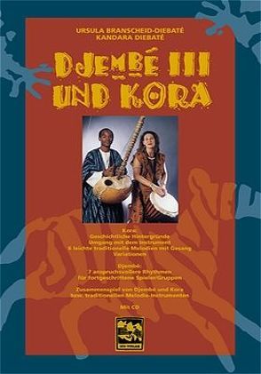 Djembé III und Kora von Branscheid-Diebaté,  Ursula