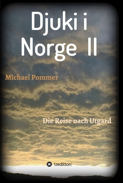 Djuki i Norge II von Pommer,  Michael