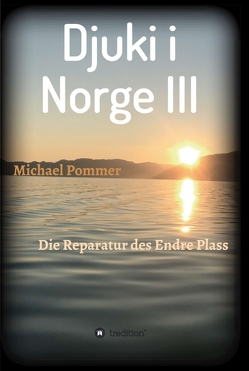 Djuki i Norge III von Pommer,  Michael