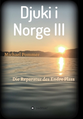 Djuki i Norge III von Pommer,  Michael