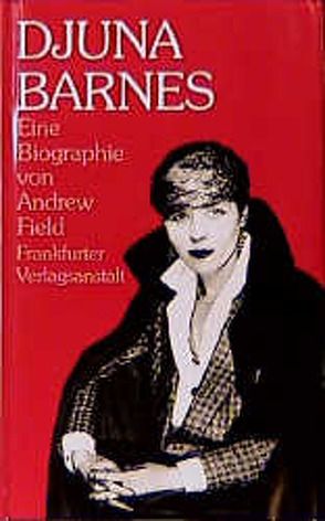 Djuna Barnes von Field,  Andrew, Rosenberg,  Ingrid von