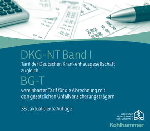 DKG-NT Tarif der Deutschen Krankenhausgesellschaft / DKG-NT Band I / BG-T von Krankenhausgesellschaft,  Deutsche