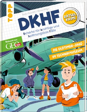 DKHF Rätselkrimi – Die Oldtimer-Jagd im Technikmuseum von Greschik,  Stefan, Kilger,  Manuel