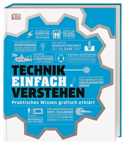 #dkinfografik. Technik einfach verstehen von Challoner,  Jack, Gifford,  Clive, Graham,  Ian, Horobin,  Wendy, Humphreys,  Andrew, John,  Katie, Lamb,  Hilary