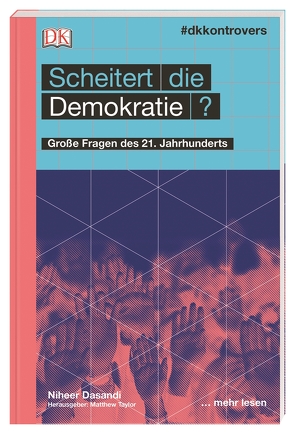 #dkkontrovers. Scheitert die Demokratie? von Dasandi,  Niher