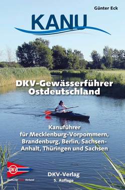 DKV-Gewässerführer für Ostdeutschland von Eck,  Günter