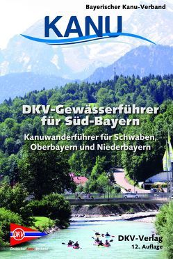 DKV-Gewässerführer für Süd-Bayern von Cramer,  Benedict