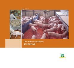 DLG-Futterwerttabellen SCHWEINE von DLG e.V.