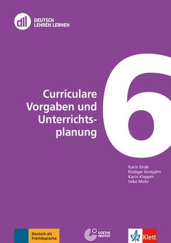 DLL 06: Curriculare Vorgaben und Unterrichtsplanung von Ende,  Karin, Grotjahn,  Rüdiger, Kleppin,  Karin, Mohr,  Imke