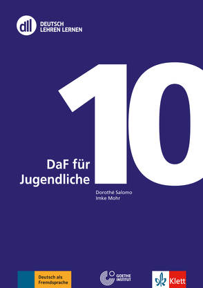 DLL 10: DaF für Jugendliche von Mohr,  Imke, Salomo,  Dorothè