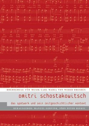 Dmitri Schostakowitsch von Gervink,  Manuel, Hiekel,  Jörn-Peter