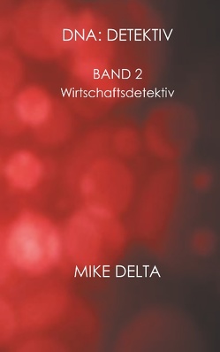 DNA Detektiv von Delta,  Mike