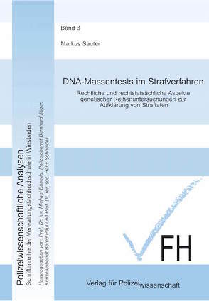 DNA-Massentests im Strafverfahren von Sauter,  Markus