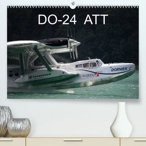 DO-24 ATT (Premium, hochwertiger DIN A2 Wandkalender 2023, Kunstdruck in Hochglanz) von R Bogner,  J