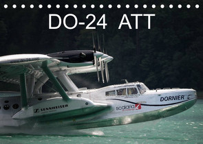 DO-24 ATT (Tischkalender 2023 DIN A5 quer) von R Bogner,  J