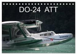 DO-24 ATT (Tischkalender 2024 DIN A5 quer), CALVENDO Monatskalender von R Bogner,  J