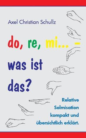 do, re, mi… – was ist das? von Schullz,  Axel Christian