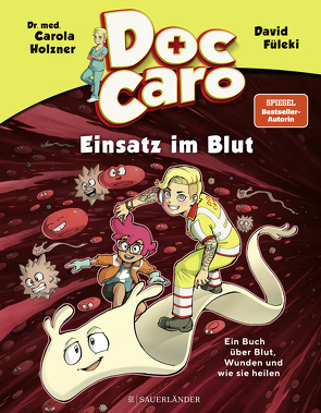 Doc Caro – Einsatz im Blut von Füleki,  David, Holzner,  Carola, Weller-Essers,  Andrea