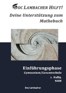 Doc Lambacher hilft! Deine Unterstützung zum Mathebuch – Gymnasium/Gesamtschule Einführungsphase (NRW) von Lambacher,  Doc, Pannwitz,  Frank