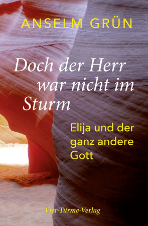 Doch der Herr war nicht im Sturm von Grün,  Anselm