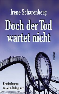 Doch der Tod wartet nicht von Scharenberg,  Irene