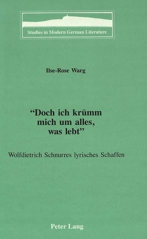 «Doch ich krümm mich um alles, was lebt» von Warg,  Ilse-Rose