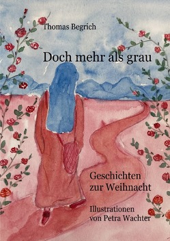 Doch mehr als grau von Begrich,  Thomas, Wachter,  Petra