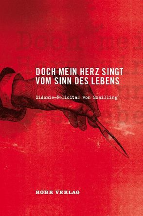 Doch mein Herz singt vom Sinn des Lebens von von Schilling,  Sidonie-Felicitas