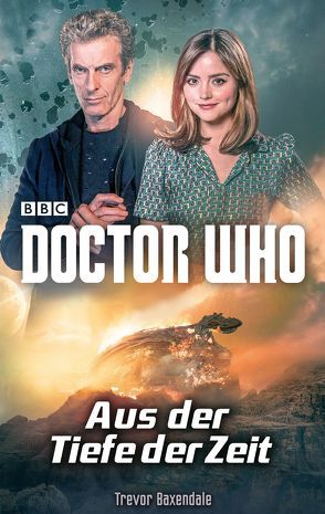 Doctor Who: Aus der Tiefe der Zeit von Baxendale,  Trevor, Susanne,  Döpke