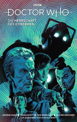 Doctor Who – Die Herrschaft der Cybermen von Angiolini,  Enrica Eren, Bettin,  Tazio, Geovanni,  Walter, Kern,  Claudia, Mann,  Georg, Righi,  Nicola, Rodriguez,  Ivan, Scott,  Cavan, Vitti,  Alessandro