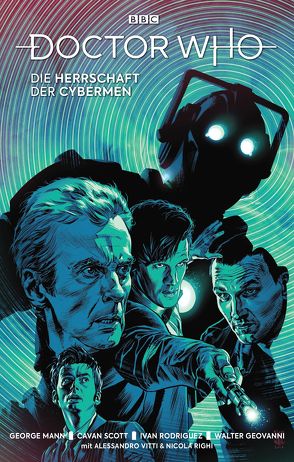 Doctor Who – Die Herrschaft der Cybermen von Angiolini,  Enrica Eren, Bettin,  Tazio, Geovanni,  Walter, Kern,  Claudia, Mann,  Georg, Righi,  Nicola, Rodriguez,  Ivan, Scott,  Cavan, Vitti,  Alessandro