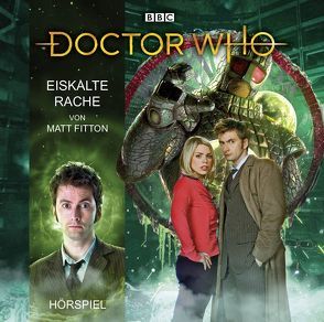 Doctor Who: Eiskalte Rache von Blach,  Sascha, Blum,  Gabriele, Fitton,  Matt, Malzacher,  Axel, Meisheit,  Yesim, Rainer,  Maren