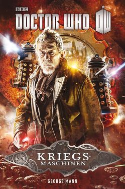 Doctor Who – Kriegsmaschinen von Döpke,  Susanne, Mann,  George