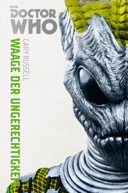 Doctor Who Monster-Edition 4: Waage der Ungerechtigkeit von Russell,  Gary