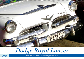 Dodge Royal Lancer – Ein Juwel der Automobilgeschichte (Wandkalender 2020 DIN A2 quer) von von Loewis of Menar,  Henning