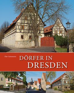 Dörfer in Dresden von Gatzemeier,  Olav