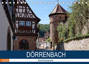 Dörrenbach – Ansichtssache (Tischkalender 2022 DIN A5 quer) von Bartruff,  Thomas